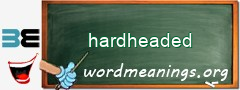 WordMeaning blackboard for hardheaded